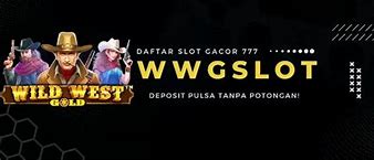 Foto Wwg Slot Gacor Terbaru 2023